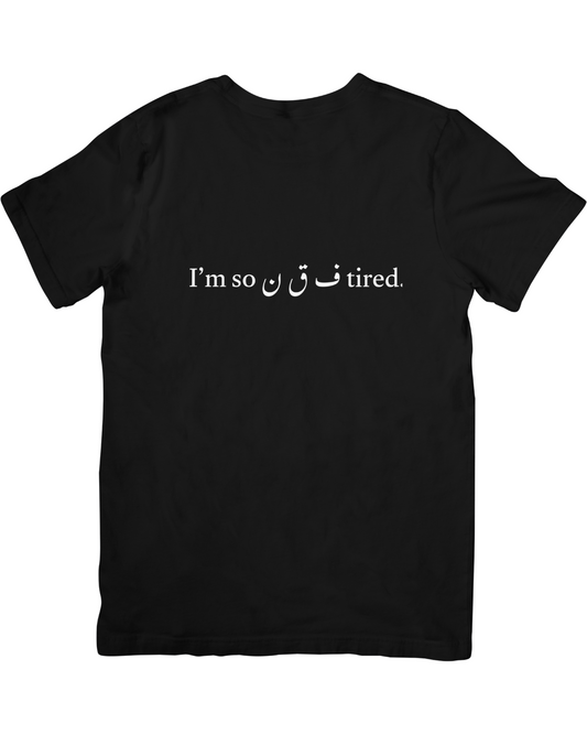 Fukinn Tired T-shirt oversized